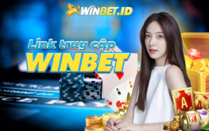 truy cập vào nhà cái winbet