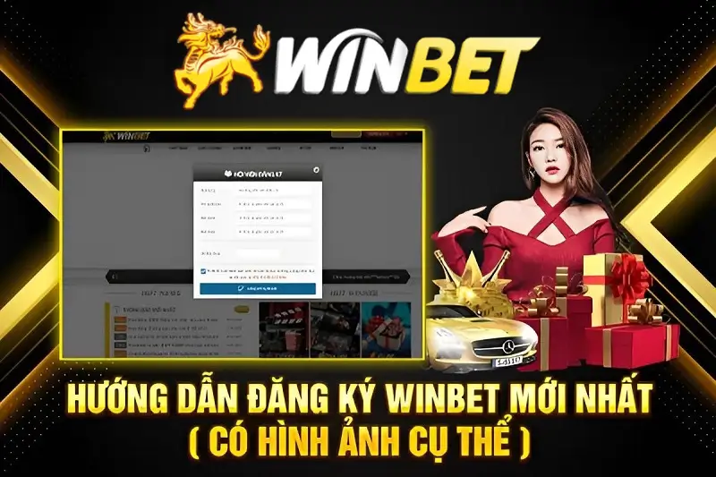 Các Bước Đăng Ký Tài Khoản Tại Winbet